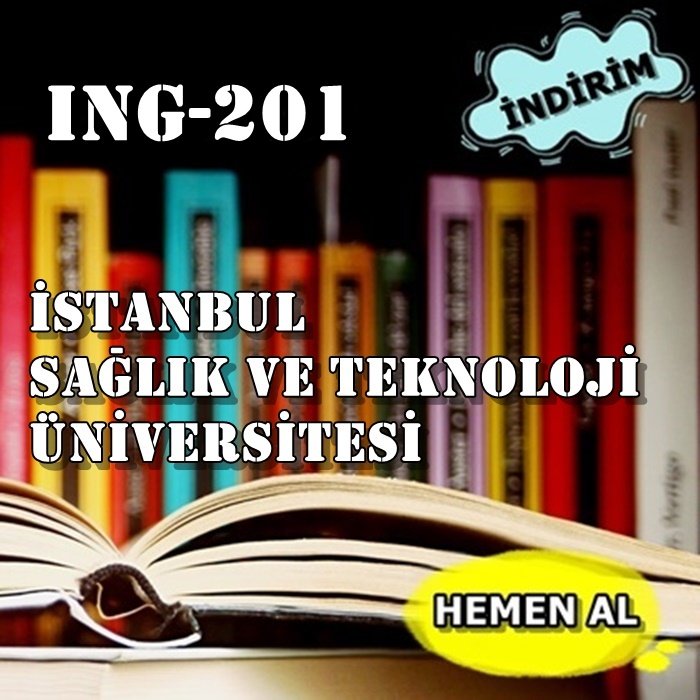 İstanbul Sağlık ve Teknoloji Üniversitesi - ''ING-201''