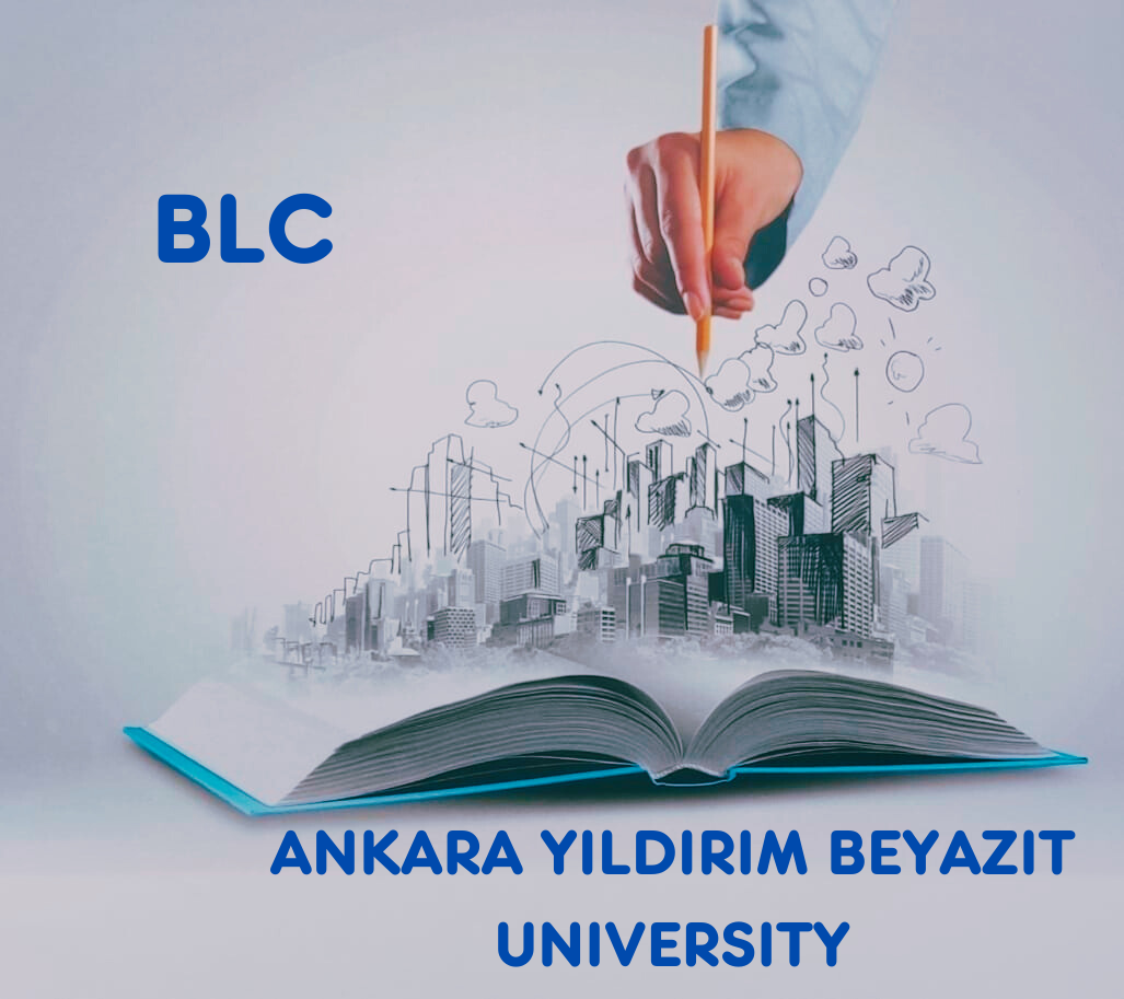 Ankara Yıldırım Beyazıt University-“BLC”