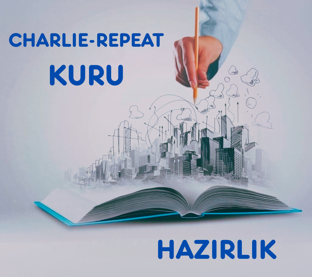 Türk Hava Kurumu Üniversitesi – Hazırlık ”Charlie Repeat” Kuru
