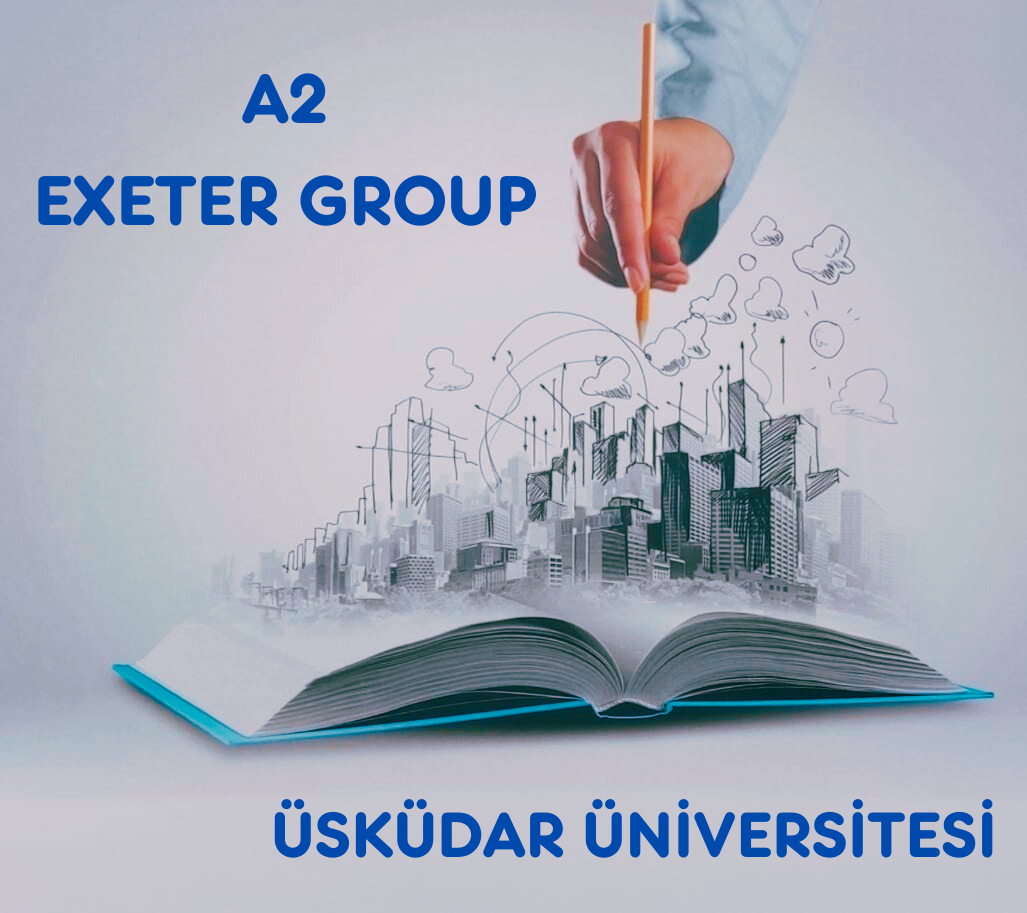 Üsküdar Üniversitesi (Güz Dönemi) ”A2 EXETER” Seviyesi